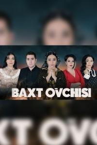 Baxt ovchisi Serial 1. 2. 3. 4. 5. 10. 20. 30. 40. 50. 60. 61. 62. 63. 64. 65 Qism Uzbek Tilida Seryal