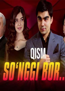 So‘nggi bor 1. 10. 20. 30. 40. 41. 42. 43. 44. 45 50. 60. 70. 100 Qismlar Uzbek tilida Milliy serial Songi Bor