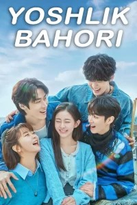 Yoshlik bahori (Koreya seriali) 1-3-4-5-6-7-8-9-10-11-12-13-14-16 qism Uzbek tilida Barcha qismlar (2025) O'zbekcha tarjima HD skachat