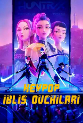 Kpop / Keypop iblis ovchilari Multfilm uzbek tilida 2025 O'zbekcha tarjima HD skachat