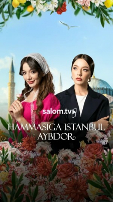 Hammasiga istanbul ayibdor 6. 7. 8. 9. 10. 11. 12. 13. 14. 15. 16. 17. 18. 19. 20 qism Uzbek tilida O'zbek kino Barcha qismlari