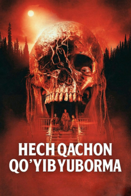 Hech qachon qo'yib yuborma / Yo'qotilgan joy Uzbek tilida 2025 O'zbekcha tarjima kino Full HD skachat