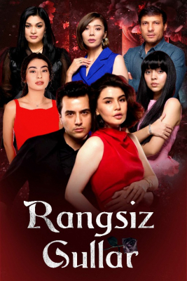 Rangsiz gullar milliy serial 41. 42. 43. 44. 45. 46. 47. 48. 49. 50. 51. 52. 53. 55. 56 Qism yangi uzbekcha 2025