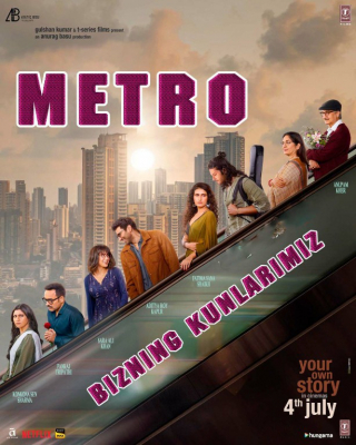Yig'lagan Yuraklar / Metro : Hozirgi Kunlar 2025 Hind kino Uzbek tilida Tarjima kino Skachat