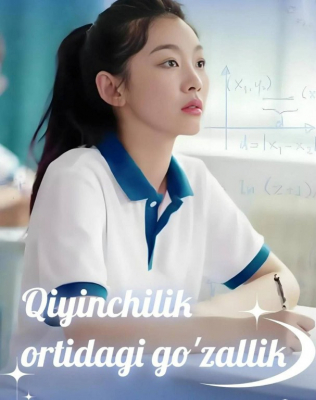 Qiyinchilik ortidagi go'zallik drama Uzbek tilida barcha qismlar HD