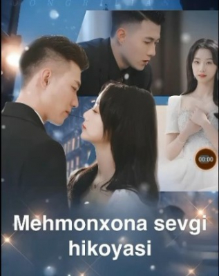 Mehmonxona Sevgi Hikoyasi 1-100-200-300-500-1000 qism Xitoy seriali uzbek tilida