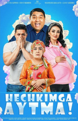 Hech Kimga Aytma O'zbek film 2025 Uzbek kino tarjima 720p HD skachat