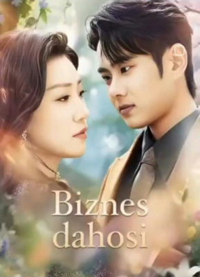 Biznes dahosi Koreya seriali 1. 2. 3. 5. 10. 15. 20. 21. 25. 30. 40. 50. 100 Qism Uzbek tilida Barcha qismlari 2025