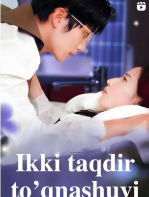 Ikki taqdir to'qnashuvi 1. 2. 3. 4. 5. 10. 15. 20. 30. 46. 50. 71. 78 Qism Koreya seriali Uzbek tilida Barcha qismlar 2025 HD skachat