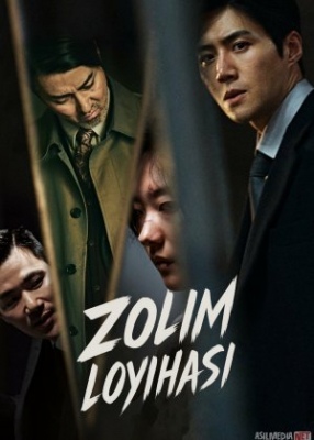 Zolim loyihasi / Tiran proekti (2025 drama)  1. 2. 3. 4. 5. 6. 7. 8. 9. 10. 11. 12. 15 Qism Uzbek tilida Barcha qismlar 2025 HD