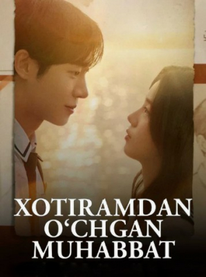 Xotiramdan o'chgan muhabbat / Tunda o'chib ketgan sevgi 2025 Uzbek tilida O'zbekcha tarjima kino Full HD tas-ix skachat