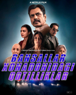 Yolg‘iz tun: Bansal oilasidagi qotilliklar Hind kino Uzbek tilida 2026 O'zbekcha tarjima kino Full HD tas-ix skachat