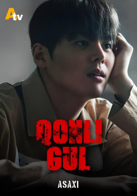 Qonli Gul (drama uzbek tilida 2026) 1-2-3-4-5-6-7-8-9-10-11-12-13-14-15 Qism Koreya seriali Barcha qismlar