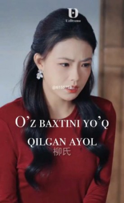 O'z Baxtini Yo'q Qilgan Ayol (uzbek tilida drama) 1-2-3-4-5-7-10-30-50-70-90 Qism Koreya seriali Barcha qismlar 2026 HD skachat