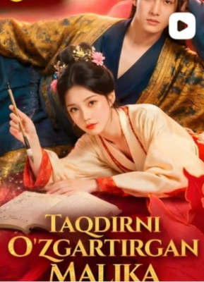 Taqdirni o'zgartirgan malika 1-2-3-4-5-6-7-10-20-30-50-60-70-80-90-95 Qism drama koreya seriali uzbek tilida Barcha qismlar 2026 HD skachat