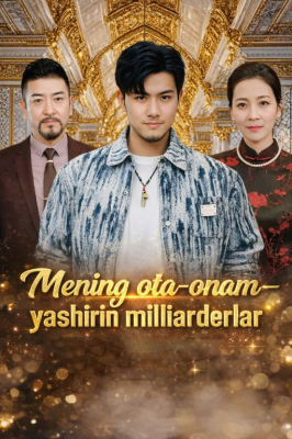 Mening ota onam yashirin milliarderlar (drama 2026) 1-2-3-4-5-7-10-20-30-40-50-60-70-80-90 Qism Koreya seriali uzbek tilida Barcha qismlar 2026 HD skachat
