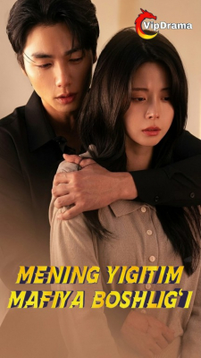 Mening yigitim mafiya boshlig'i 1-2-3-4-5-10-20-30-40-50-60-70-90 Qism Koreya seriali uzbek tilida Barcha qismlar 2026 HD skachat