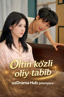 Oltin ko'zli oliy tabib  (uzbek tilida drama) 1-2-3-4-5-10-20-30-40-50-70-80-90 Qism Koreya seriali Barcha qismlar 2026 HD skachat